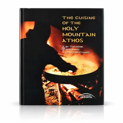 The Cuisine of the Holy Mount Athos